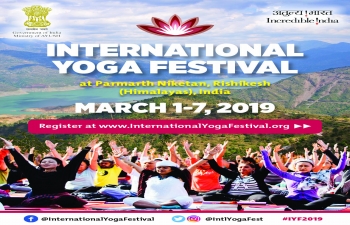 INTERNATIONAL YOGA FESTIVAL AT RISHIKESH, INDIA FROM 1-3 MARCH 2019